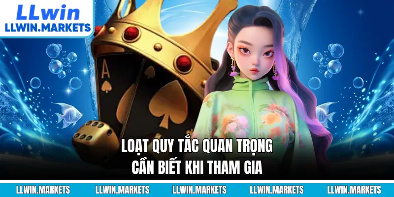Loạt quy tắc quan trọng cần biết khi tham gia